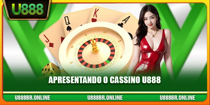 Apresentando o Cassino U888